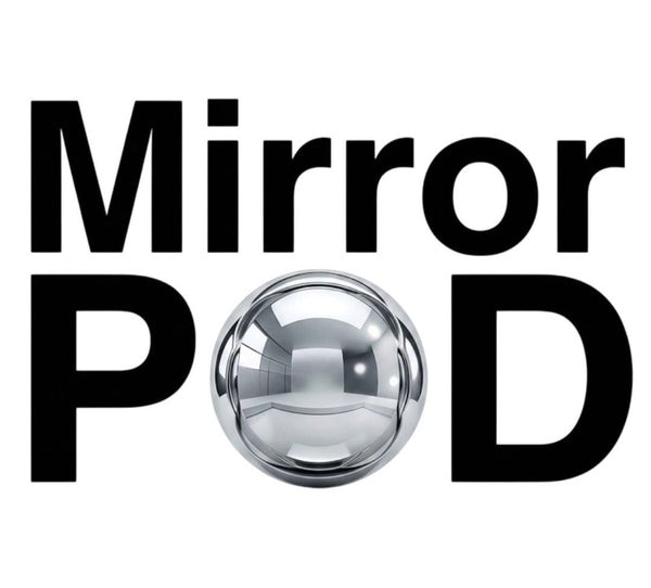 Mirror POD